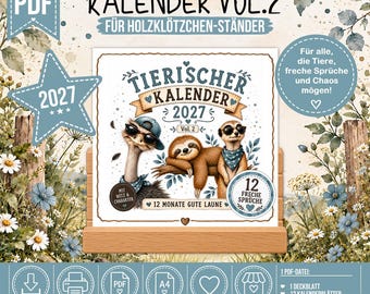 Könnte beinhalten: Ein digitaler 2027 Kalender mit dem Titel Tierischer Kalender Vol. 2 für einen Holzklötzchen-Ständer. Das Design zeigt einen Strauß, ein Faultier und ein Erdmännchen mit Sonnenbrillen. Text umfasst 12 Monate Gute Laune, 12 Freche Sprüche und Mit Witz & Charakter. Enthält 12 Kalenderblätter und 3 Karten.