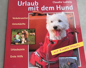 Buch: Urlaub mit dem Hund, Sachbuch, Hundebuch, Hundererziehung