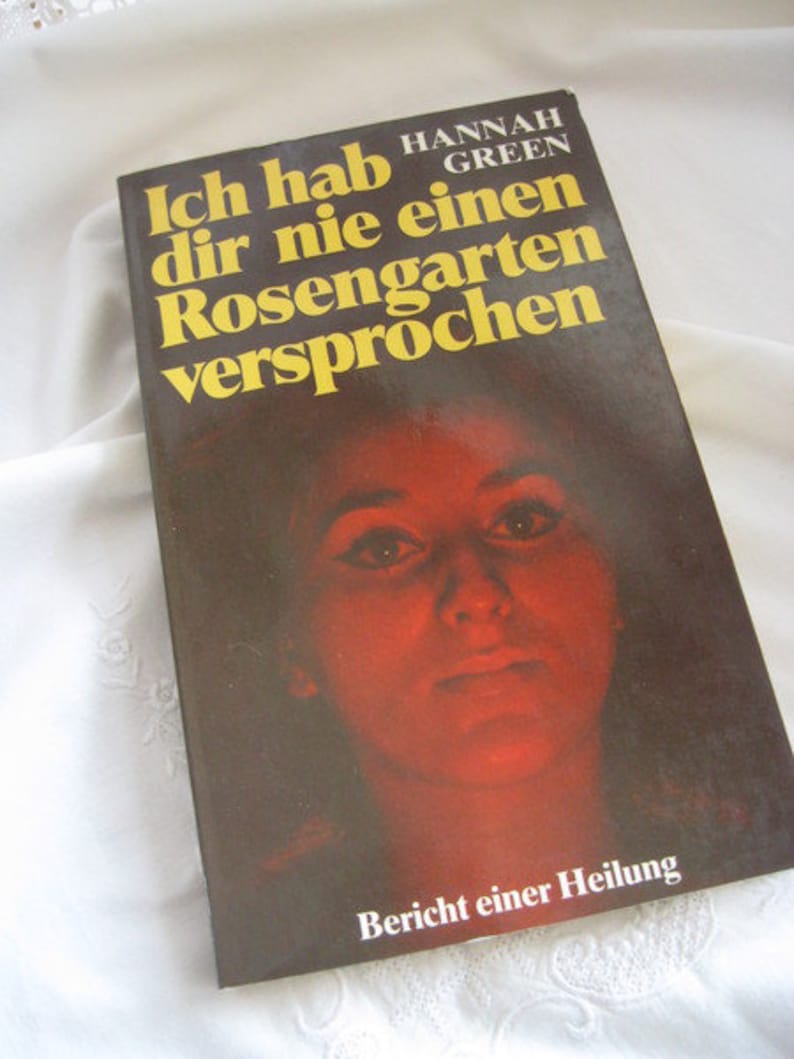 Buch Ich hab dir nie einen Rosengarten versprochen, Buch über eine junge Frau, die an Schizophrenie erkrankt ist Bild 1