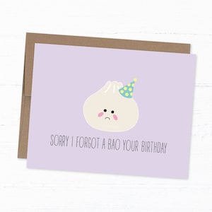 Anniversaire en retard, anniversaire oublié, jolie carte Bao - Vous avez oublié un bao votre anniversaire