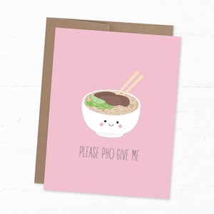 Carte d’excuses drôle, carte Pho mignonne, carte désolé mignonne - S’il vous plaît Pho-donnez-moi