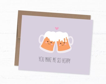 Beer Love Card, Beer Pun Card, Craft Beer Lovers, Dad Joke Card, Gift For Him, Card for Boyfriend - You Make me so Hoppy