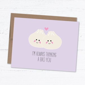 Jolie carte Bao, carte d'anniversaire, carte amour drôle, carte amour mignonne, anniversaire drôle, cadeau d'anniversaire - Thinking a Bao You
