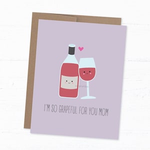 Carte de maman drôle, carte d'anniversaire mignonne, carte de jeu de mots pour la fête des mères, carte de maman vin - Grapeful for you maman