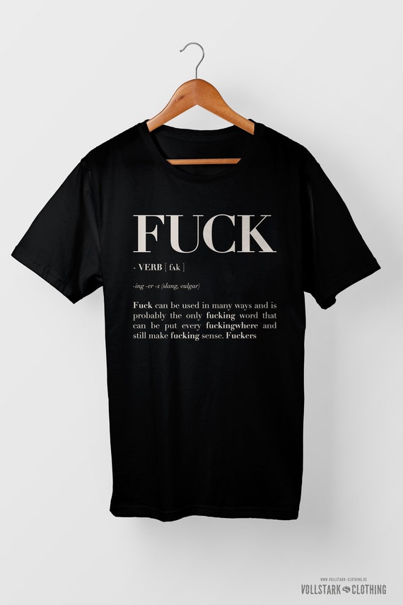 FUCK Definition T Shirt - Black - Unisex - S to 3XL - FUCK Can Be