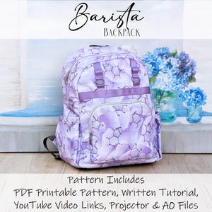 May include: A purple backpack featuring a white chemical structure print and a front zippered pocket. The text Barista Backpack is at the top, and the text Pattern Includes PDF Printable Pattern, Written Tutorial, YouTube Video Links, Projector & A0 Files is at the bottom.