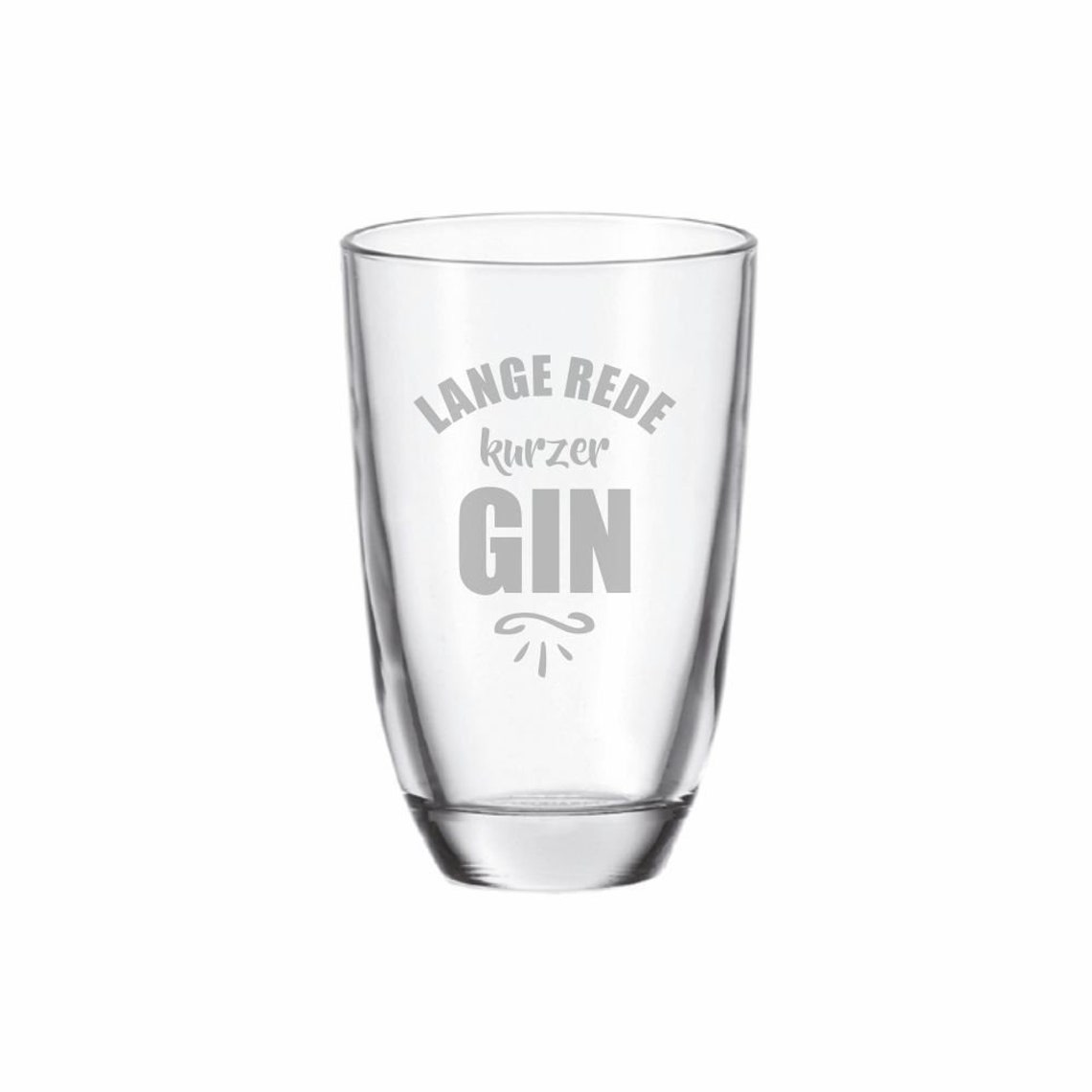 GINGlas mit Spruch Lange Rede kurzer GIN Etsy