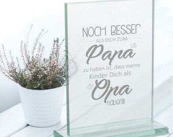 Glaspokal mit Gravur "Noch besser als Dich zum Papa zu haben ist, dass meine Kinder Dich als Opa haben" - Geschenkidee für besten Papa / Opa