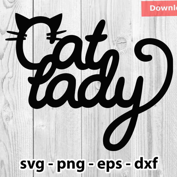 Cat Lady Svg Png Dxf Eps Instant Download voor Print Cut Plotter