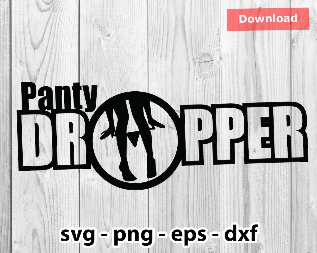 Panty Dropper Funny JDM Svg Png Dxf Eps Instant Download for Print Cut Plotter Etsy