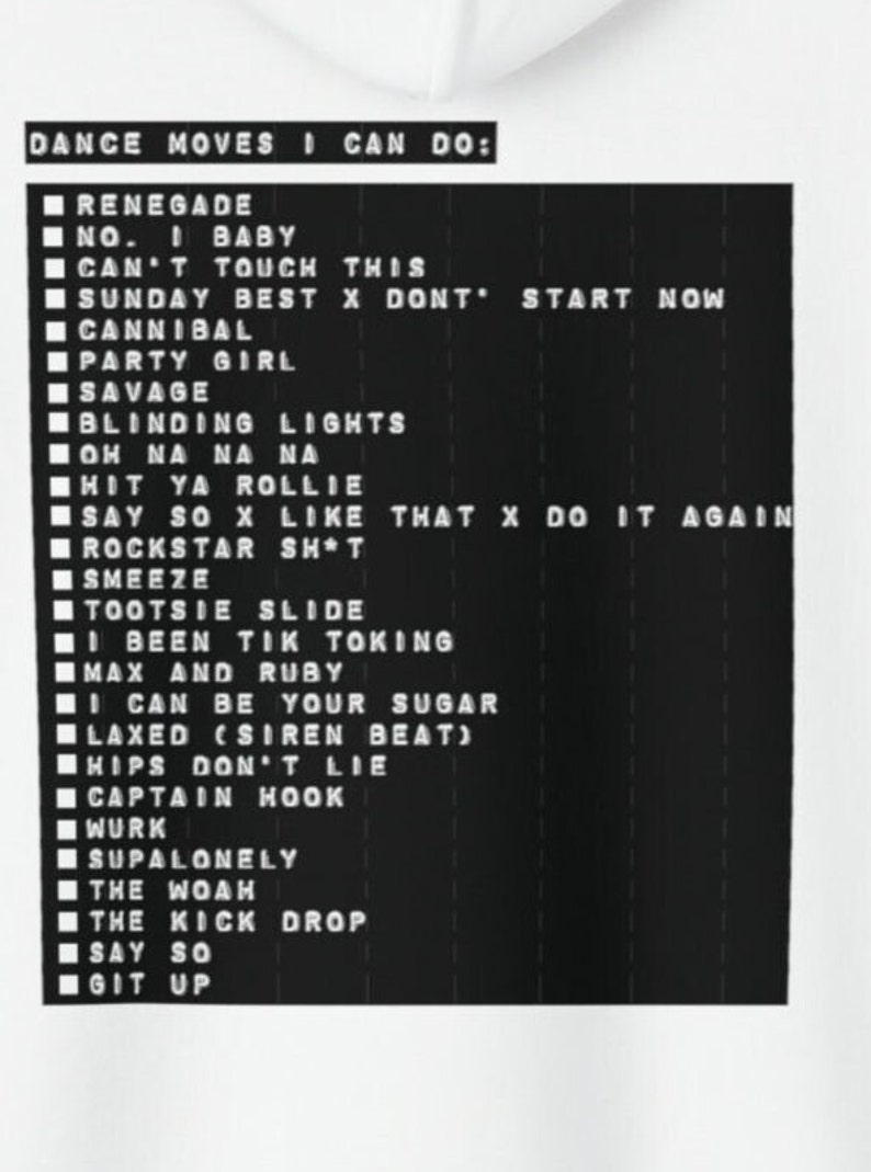 Puede incluir: Dise&ntilde;o gr&aacute;fico en blanco y negro con una lista de movimientos de baile. El texto dice "DANCE MOVES I CAN DO:" seguido de una lista de movimientos de baile como "Renegade", "Tootsie Slide" y "The Woah".
