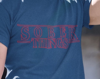 Sober Things, AA shirt, Alcoholics Anonymous, Sober Shirt, Sobriety, 12 step, addiction recovery, tshirt