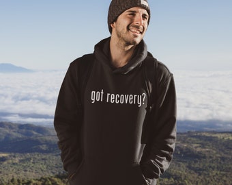 Got Recovery? Narcotics Anonymous, Alcoholics Anonymous, AA, NA,  Sobriety, Addiction Recovery, Unisex hoodie or crew neck sweatshirt