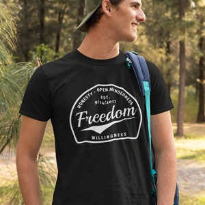 Freedom Honesty Open mindedness Willingness, Personalized with your clean date or sobriety date, NA, AA, Unisex Tshirt