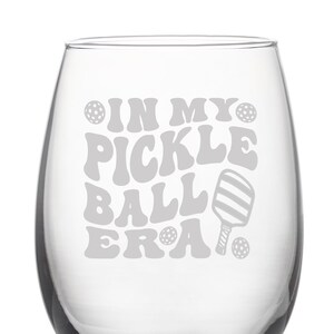 PICKLEBALL GIFTS In My Pickleball Era 21oz Stemless, Pickleball Humor, Pickleball Gifts for Her