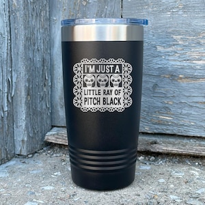 HALLOWEEN I&#39;m Just a Little Ray of Pitch Black Insulated Tumbler with Lid, Etched Stainless Steel Coffee Tumbler, Humorous Halloween Gift