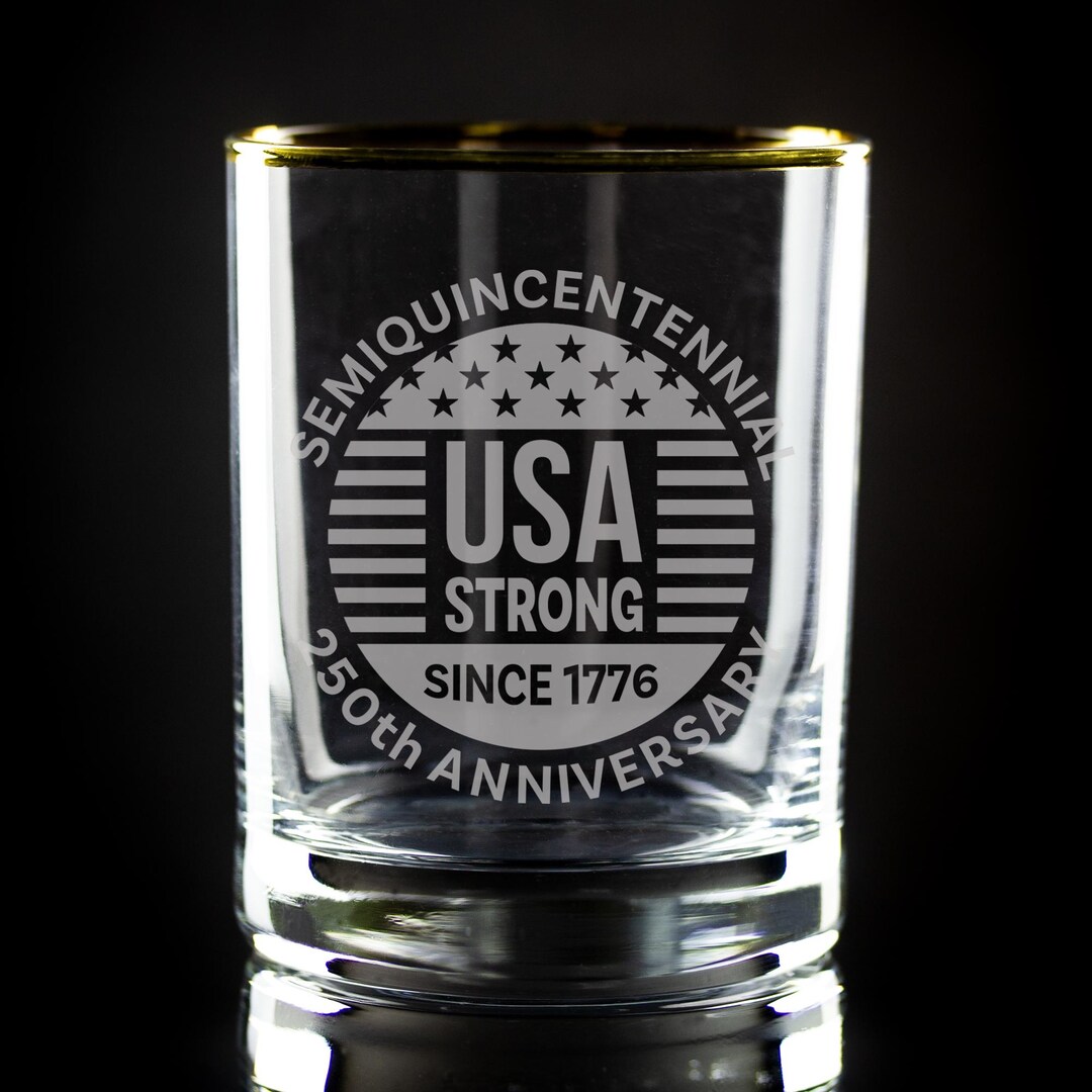 Semiquincentennial USA Strong Since 1776 Sand Etched, Gold-rimmed Rocks ...