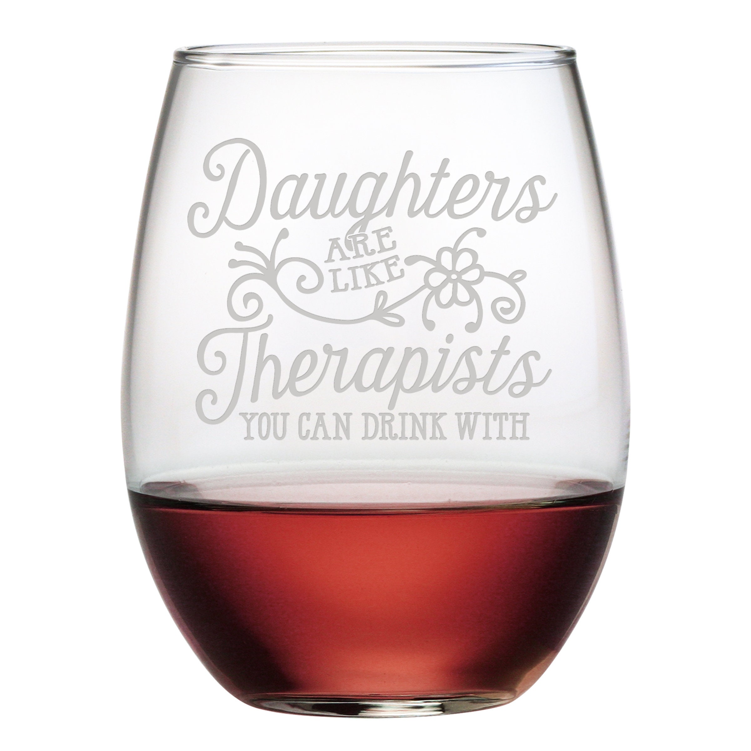 Daughters Are Like Therapists Stemless Wine Glass, Unique Daughter