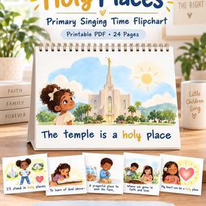 Może przedstawiać: Flipchart ze spiralą zatytułowany Holy Places Primary Singing Time Flipchart Printable PDF 24 Pages z akwarelową ilustracją świątyni i dziecka. Zawiera pięć małych kart z ilustracjami dzieci i tekstem.