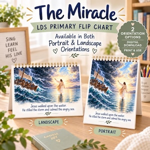 May include: A flip chart titled The Miracle LDS Primary Flip Chart, available in portrait and landscape orientations. The chart features an illustration of Jesus walking on water during a storm, with the text: Jesus walked upon the water. He stilled the storm and calmed the angry sea.