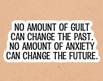 Anxiety Quote Sticker: Self Care, Mental Health (3" Wide)