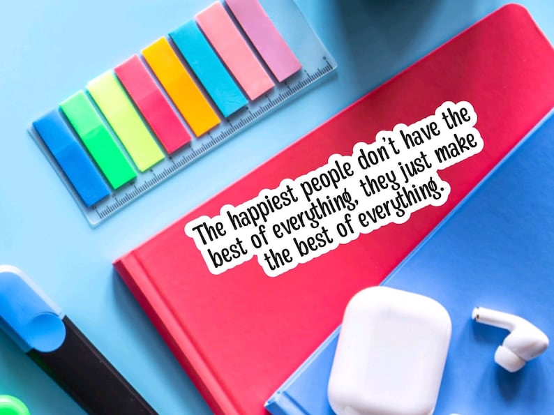 Inspirational quote, positive attitude, growth mindset, perfect for care package, happy people make the best of everything image 5
