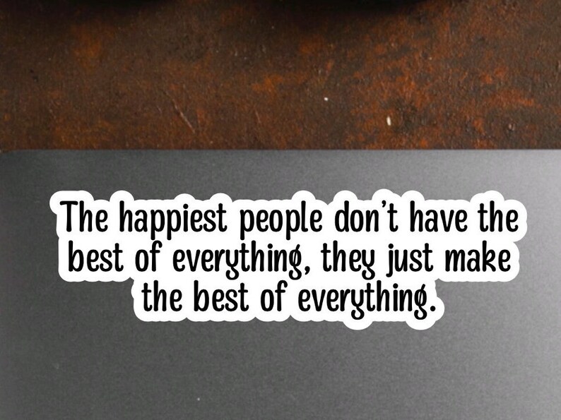Inspirational quote, positive attitude, growth mindset, perfect for care package, happy people make the best of everything image 4