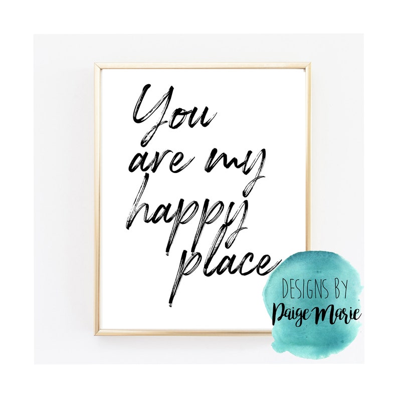 You are my happy place Printable Art Digital Download Wall Etsy