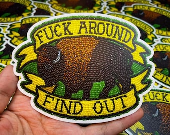 F*ck around find out sticker