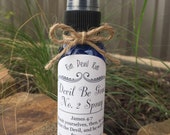 Devil Be Gone 2 Spray Our homemade version of Poo-Pourri