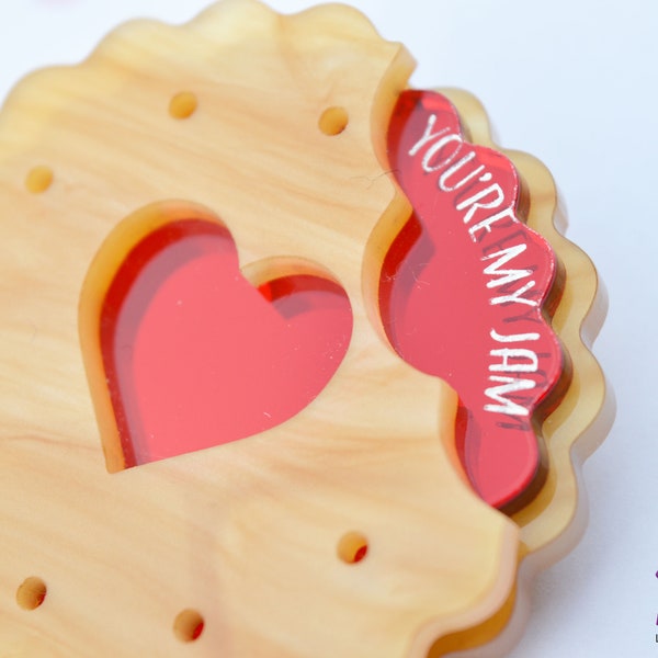 You're My Jam Brooch  - Jam Biscuit - Valentines - Acrylic Brooch