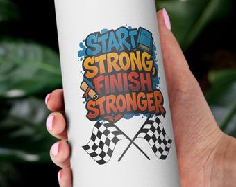 Motivational Water Bottle - Start Strong Finish Stronger, Insulated Sport Bottle, Reusable Metal Flask, Gym Hydration, Fitness Gift, School