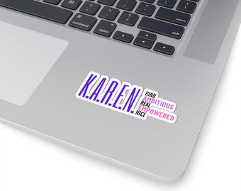 Empowering K.A.R.E.N. Stickers, Kind Ambitious Real Empowered Nice Decals, Inspirational Laptop Stickers, Motivational Quotes for Self-Care
