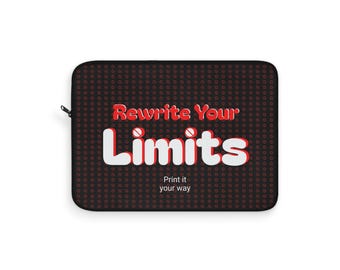 Rewrite Your Limits Laptop Sleeve - Unisex Gift, Birthday Gift, Motivational Accessories, Back To School, Celebration Gift, Office Gift