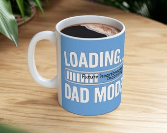 Ceramic Mug - Loading Dad Mode Personalised Fathers Day Gift, Father to Be, It's a Boy, Blue for Baby Boy's Dad, Dad Mug, Father's Day