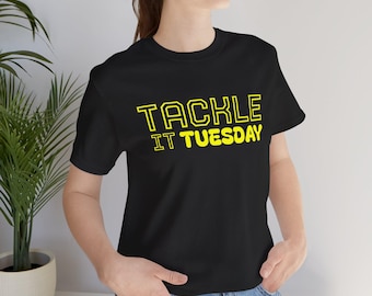 Tuesday Motivation Unisex Tee, Birthday Gift Shirt, College Gift, Uplifting T-Shirt, Work Tee, Good Vibe Tee, T-shirt for Her/Him