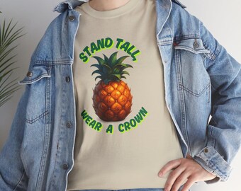 Stand Tall Wear a Crown Pineapple T-Shirt, Tropical Summer Fruit Tee, Retro Fruit Tee, Gift for Her/Him, Gift Fruit Lovers, Fun Casual Wear
