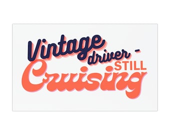Vintage Driver Car Magnets, Driver Gift, Car Accessories, Motivational Magnet, Gift for Granddad, Over 50th Gift, Funny Unisex Gift