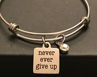 Motivational Stainless Steel Charm Bangle Bracelet, Never Ever Give Up Keychain, Birthstone Personalized Bracelet