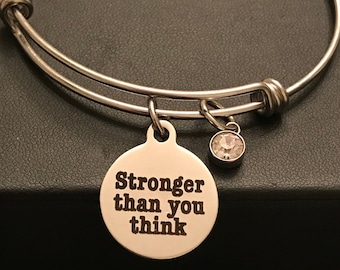 Inspirational Stainless Steel Charm Bangle, Stronger Than You Think, Birthstone Bracelet