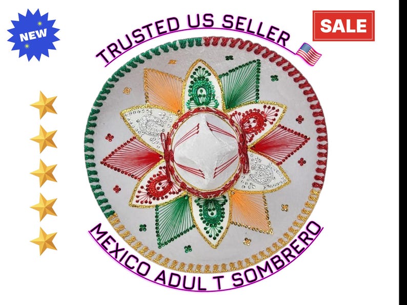 May include: White sombrero with colorful embroidery in red, green, and orange. The hat features a detailed floral design and is labeled "MEXICO ADULT T SOMBRERO". The image also includes the text "TRUSTED US SELLER" and a "SALE" tag.