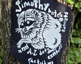 Jimothy haat fascisten en AI-datacenters - handgeprinte patch