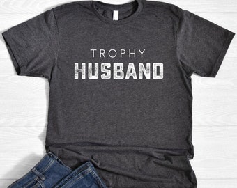 Trophy Husband Shirt, Valentine's Gift for Him, Mens Christmas Gift, Husband Christmas Gift, Funny Christmas Gift, Pajama Shirt