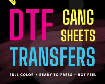 DTF Transfers Ready for Press | Custom Full Color Designs! Affordable and Flexible