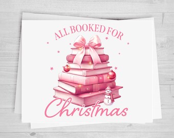 All Booked for Christmas, DTF Transfer, Christmas Heat Transfer, Pink Christmas Design