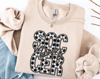 Soccer Mom Sweatshirt, Faux Embroidery, Sports Mom Sweatshirt, Soccer Sports Pullover, Gift Idea, Soccer Mom Shirt