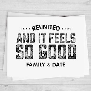 Family Reunion DTF Heat Transfer, Reunited And It Feels So Good, Family Reunion, Any Size, Heat Transfer, Ready to Press, Ready to Apply