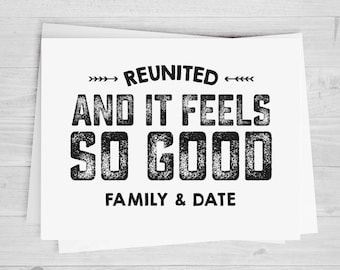 Family Reunion DTF Heat Transfer, Reunited And It Feels So Good, Family Reunion, Any Size, Heat Transfer, Ready to Press, Ready to Apply