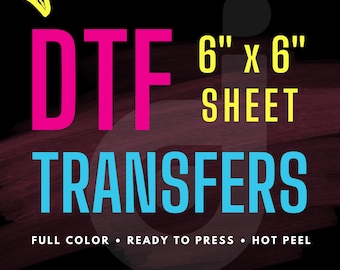 DTF Transfers 6" x 6" Infant/Toddler | DTF Prints | Custom Full Color Designs | Wholesale Heat Transfers | Ready to Press | Gang Sheets