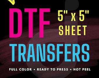 DTF Transfers 5" x 5" Infant | DTF Prints | Send us Your Custom Full Color Designs | Wholesale Heat Transfers | Ready to Press | Gang Sheets